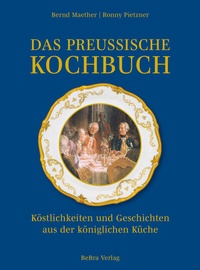 Abbildung von: Das preußische Kochbuch - bebra verlag