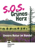 Cover: S.O.S. Gr&uuml;nes Herz - Friedenstein Stiftung Gotha