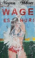 Cover: Wage es nur! - PULP MASTER