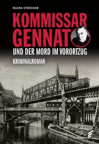 Abbildung von: Kommissar Gennat und der Mord im Vorortzug - Elsengold
