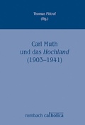 Cover: Carl Muth und das Hochland (1903-1941) - Nomos