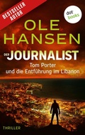 Cover: Der Journalist: Tom Porter und die Entf&uuml;hrung im Libanon - dotbooks
