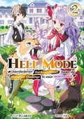 Cover: Hell Mode: Unterforderter Hardcore-Gamer findet die ultimative Challenge in einer anderen Welt (Light Novel): Band 2 - JNC Nina