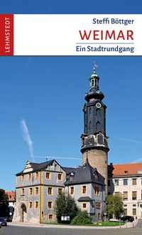Abbildung von: Weimar - Lehmstedt Verlag