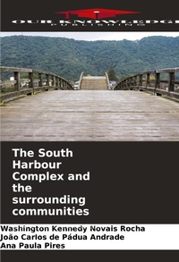 Enlarge image Cover: The South Harbour Complex and the surrounding communities - Our Knowledge Publishing