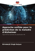 Cover: Approche unifiee pour la prediction de la maladie d'Alzheimer - Editions Notre Savoir