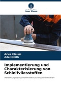 Cover: Implementierung und Charakterisierung von Schleifvliesstoffen - Verlag Unser Wissen