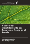 Cover: Gesti&oacute;n del marchitamiento por Fusarium y Nemic en el tomate - Ediciones Nuestro Conocimiento