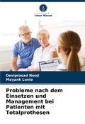 Cover: Probleme nach dem Einsetzen und Management bei Patienten mit Totalprothesen - Verlag Unser Wissen