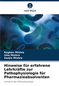 Cover: Hinweise fuer erfahrene Lehrkraefte zur Pathophysiologie fuer Pharmazieabsolventen - Verlag Unser Wissen