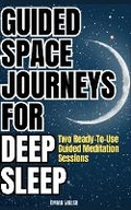 Cover: Guided Space Journeys for Deep Sleep - Deep Sleep