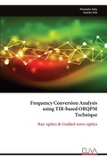Cover: Frequency Conversion Analysis using TIR-based ORQPM Technique - Eliva Press