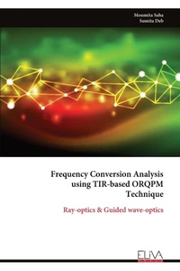 Enlarge image Cover: Frequency Conversion Analysis using TIR-based ORQPM Technique - Eliva Press
