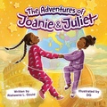 Cover: The Adventures of Joanie and Juliet - R.L. Gould