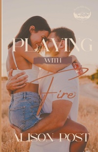 Abbildung von: Playing with Fire - Alison Post