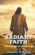Cover: Radiant Faith - Pure Water Books