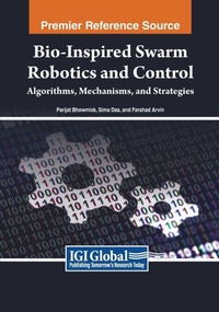 Enlarge image Cover: Bio-inspired Swarm Robotics and Control: Algorithms, Mechanisms, and Strategies - Engineering Science Reference