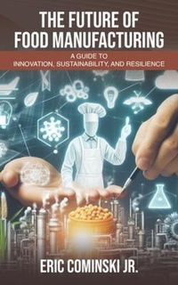 Abbildung von: The Future of Food Manufacturing - Battle King Inc.