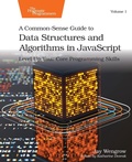 Cover: A Common-Sense Guide to Data Structures and Algorithms in Javascript, Volume 1 - The Pragmatic Programmers