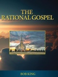 Cover: The Rational Gospel - Ewings Publishing LLC