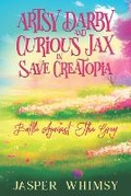 Cover: Artsy Darby and Curious Jax In Save Creatopia - Primedia Elaunch LLC