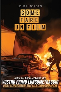 Abbildung von: Come Fare Un Film - Library Tales Publishing