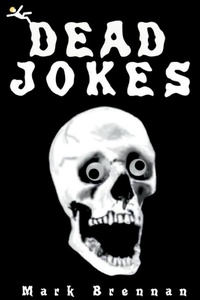 Enlarge image Cover: Dead Jokes - Fullery Free Press