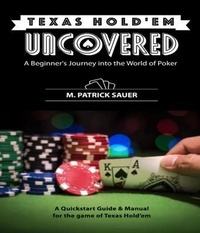 Abbildung von: Texas Hold'em Uncovered - A Beginner's Journey into the World of Poker - PBLB Enterprises, LLC