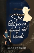 Cover: She Whispered through the Woods - SF Publishing