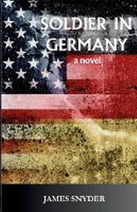Enlarge image Cover: Soldier in Germany - Bandera Publishing Company