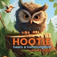 Enlarge image Cover: Hootie Hears a Hummingbird - Wonderville Road
