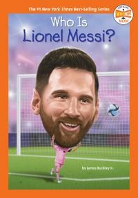 Abbildung von: Who Is Lionel Messi? - Penguin Workshop