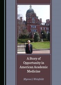 Bild: Story of Opportunity in American Academic Medicine - Cambridge Scholars Publishing