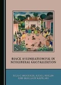 Cover: Black Assimilationism in Neoliberal Globalization - Cambridge Scholars Publishing