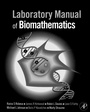 Cover: Laboratory Manual of Biomathematics - Academic Press