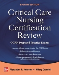Abbildung von: Critical Care Nursing Certification Review: CCRN Prep and Practice Exams, Eighth Edition - McGraw Hill LLC