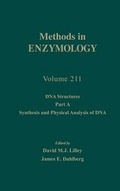 Cover: DNA Structures, Part A, Synthesis and Physical Analysis of DNA: Volume 211 - Academic Press