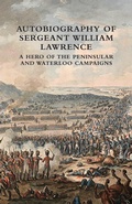Cover: Autobiography of Sergeant William Lawrence - Naval & Military Press