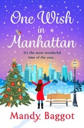Cover: One Wish in Manhattan - Boldwood Books Ltd
