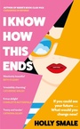 Cover: I Know How This Ends - Penguin (Cornerstone)