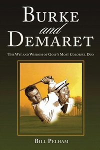 Abbildung von: Burke and Demaret - Bill Pelham Publishing