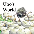 Cover: Uno's World - Pollywoguen Creations