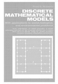 Enlarge image Cover: Discrete Mathematical Models with Applications to Social, Biological, and Environmental Problems - Pearson
