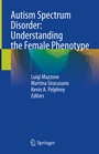 Cover: Autism Spectrum Disorder: Understanding the Female Phenotype - Springer