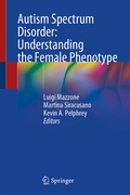Cover: Autism Spectrum Disorder: Understanding the Female Phenotype - Springer