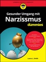 Cover: Gesunder Umgang mit Narzissmus für Dummies - Wiley-VCH