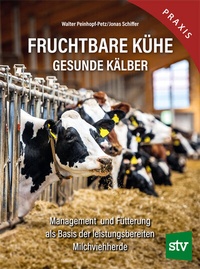 Abbildung von: Fruchtbare Kühe - Gesunde Kälber - Stocker, L