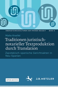 Abbildung von: Traditionen juristisch-notarieller Textproduktion durch Translation - J.B. Metzler