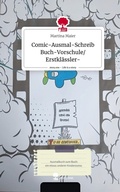 Cover: Comic-Ausmal-Schreib Buch-Vorschule/Erstkl&auml;ssler-. Life is a Story - story.one - story.one publishing