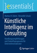 Cover: K&uuml;nstliche Intelligenz im Consulting - Springer Gabler